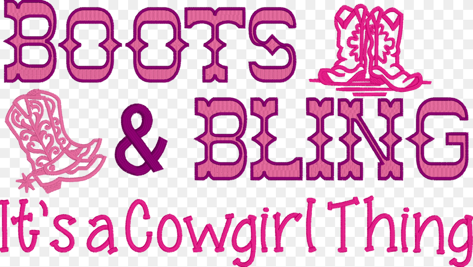 Boots Bling Boots And Bling Its A Cowgirl Thing, Purple, Text, Number, Symbol Png
