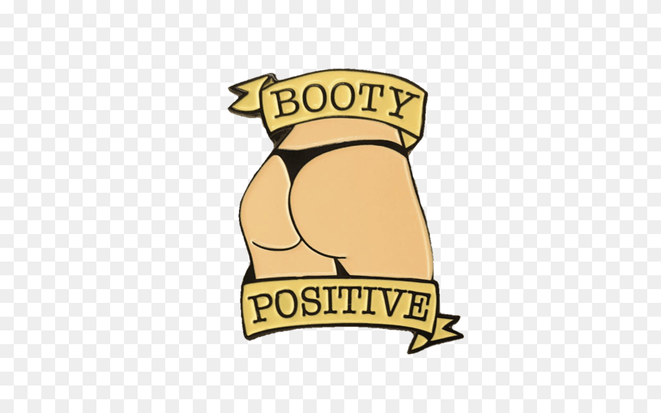 Booty Positive Pin Shittty Stufff, Logo, Badge, Clothing, Symbol Png