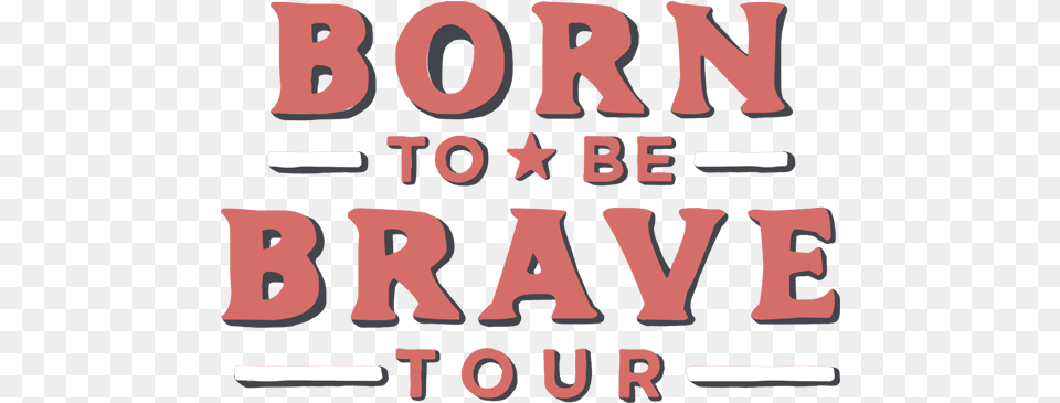 Born To Be Brave Image Poster, Text, License Plate, Vehicle, Transportation Free Png