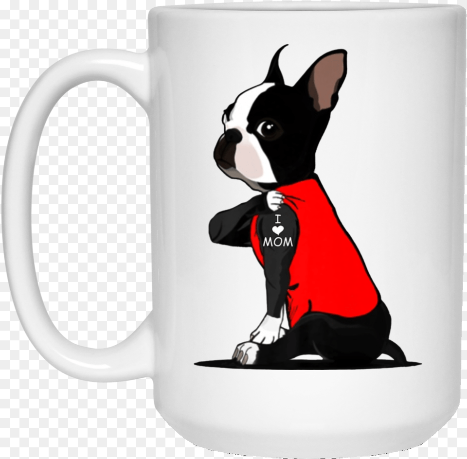 Boston Terrier I Love Mom Tattoo Coffee Mug Boston Terrier Mom Shirt, Cup, Animal, Canine, Dog Free Png