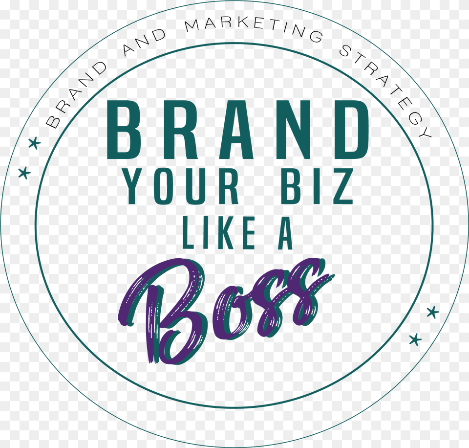 Brand Your Biz Like A Boss Circle, Light Png