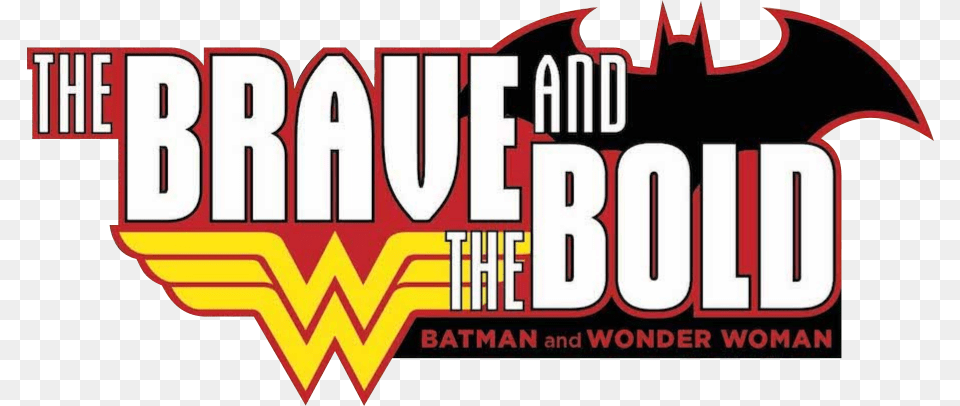 Brave And The Bold Batman Wonder Woman Brave And The Bold Batman And Wonder Woman Logo, Dynamite, Weapon Free Png