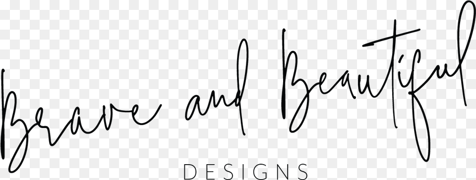 Brave Beautiful Designs Calligraphy, Handwriting, Text, Blackboard Free Transparent Png