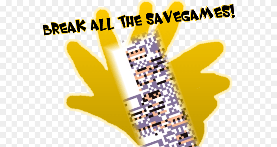 Break All The Savegames Yellow Text Font Product Missingno Sprite, Clothing, Glove, Qr Code Png Image