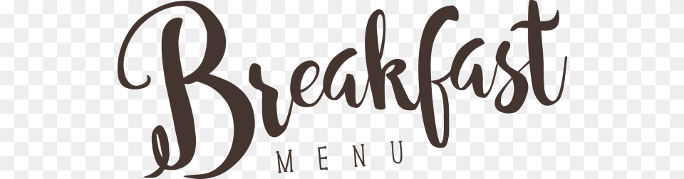 Breakfast, Text, Handwriting, Calligraphy Free Transparent Png