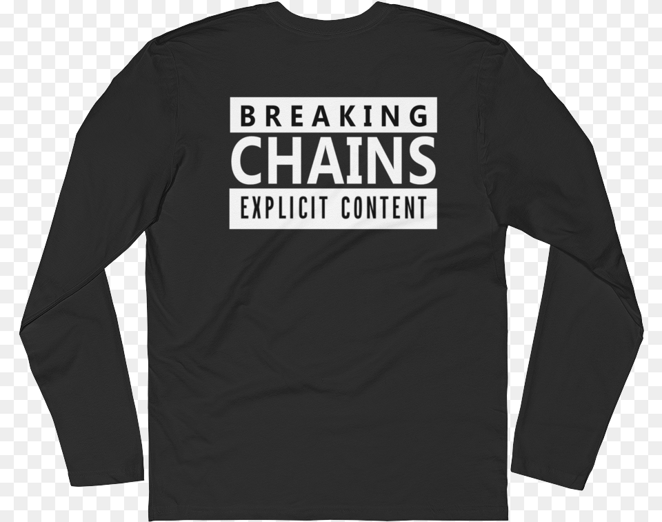 Breaking Chains, Clothing, Long Sleeve, Sleeve, T-shirt Png