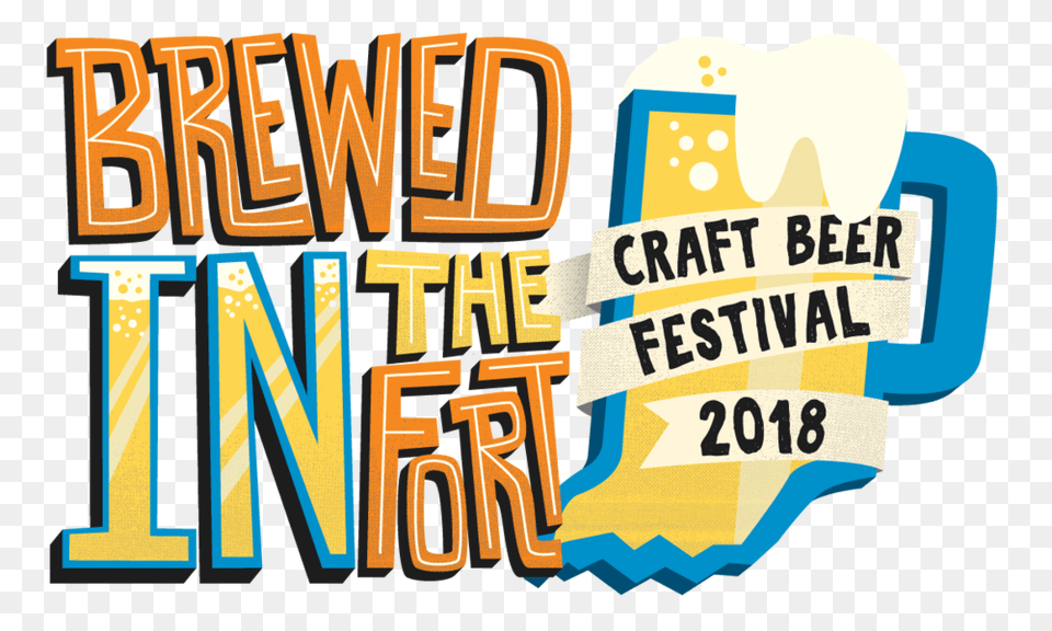 Brewed In The Fort Craft Beer Festival, Text, Cream, Dessert, Food Png Image