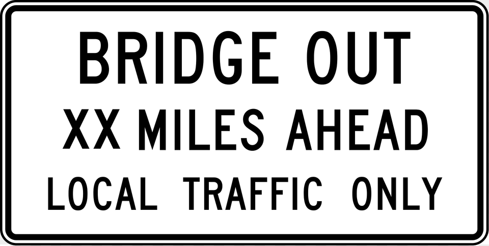 Bridge Out Ahead Clipart, Sign, Symbol, Text Free Png Download