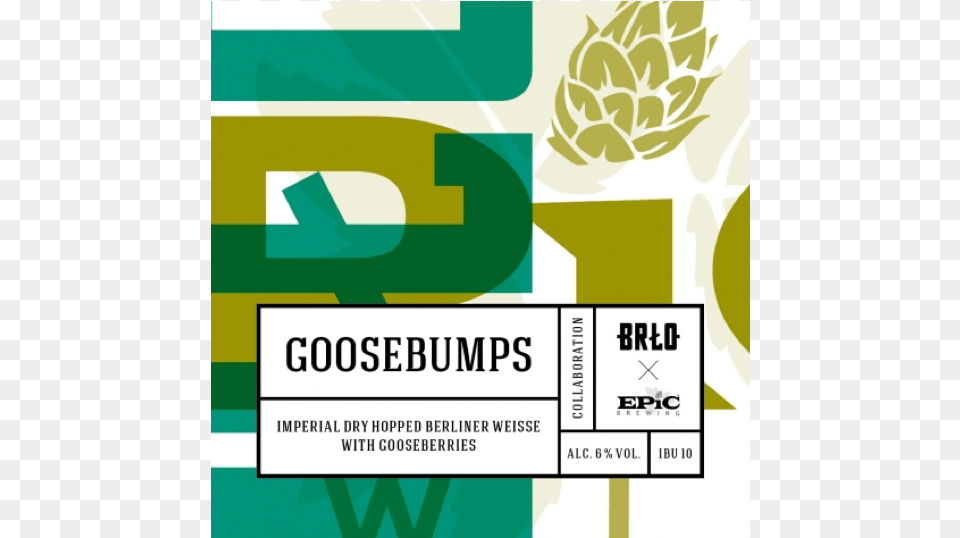 Brlo X Epic Brewing Goosebumps Brlo, Advertisement, Poster, Text, Paper Png