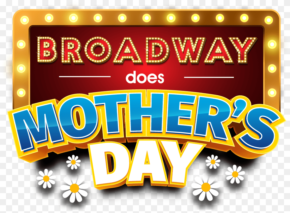 Broadway Does Mothers Day Horizontal, Scoreboard, Circus, Leisure Activities, Gambling Png Image