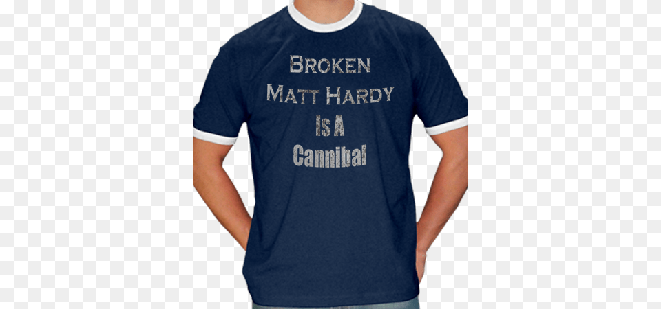 Broken Matt Hardy Is A Cannibal T Shirt Active Shirt, Clothing, T-shirt Png Image