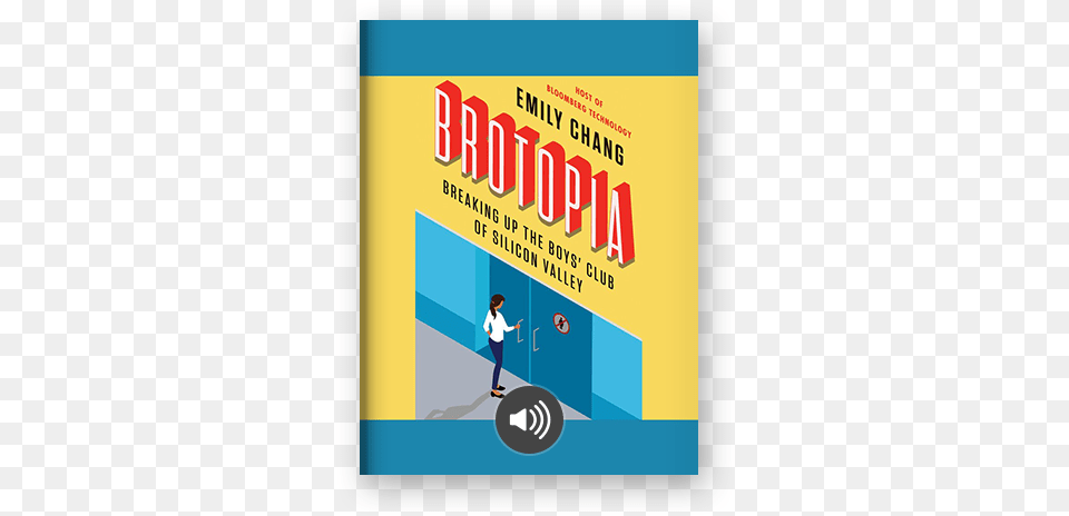 Brotopia By Emily Chang On Scribd Brotopia By Emily Chang, Advertisement, Book, Poster, Publication Free Png