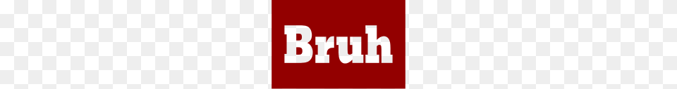 Bruh Red, Text, Logo, Dynamite, Weapon Free Transparent Png