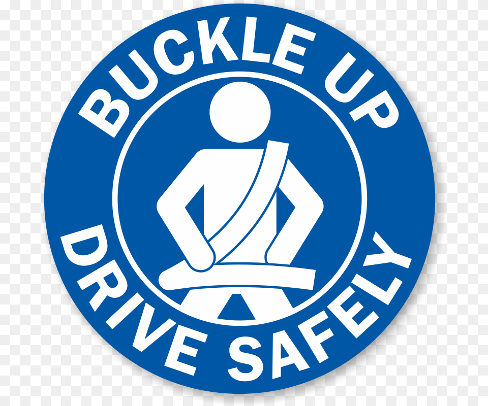Buckle Up Drive Safely Label Wear Your Seat Belt, Logo, Disk Free Png