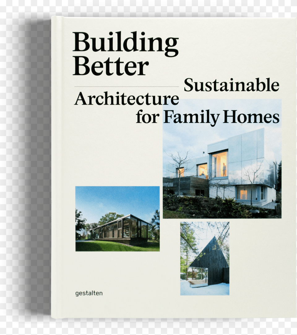 Building Better Sustainable Housing Gestalten Book Building Better Sustainable Architecture For Family, Advertisement, Poster, Grass, Plant Free Transparent Png