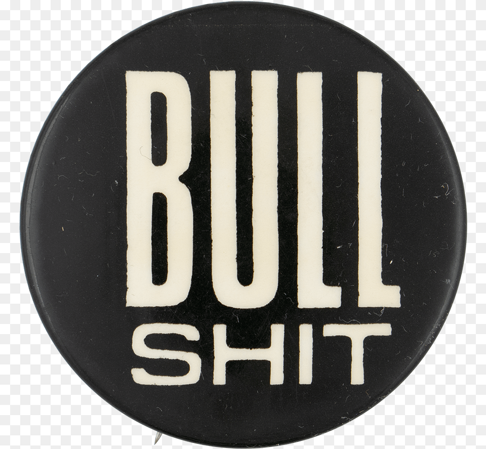 Bull Shit Busy Beaver Button Museum Circle, Badge, Logo, Symbol, Sign Free Png Download
