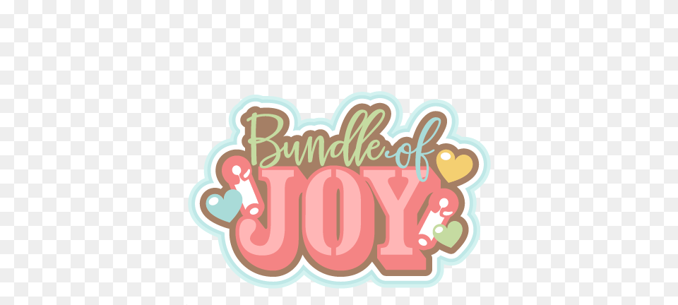 Bundle Of Joy Title Scrapbook Cute Clipart, Text, Dynamite, Weapon Png