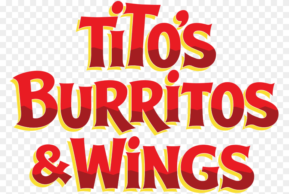 Burritos And Wings Tito39s Burritos, Text, Dynamite, Weapon Png Image