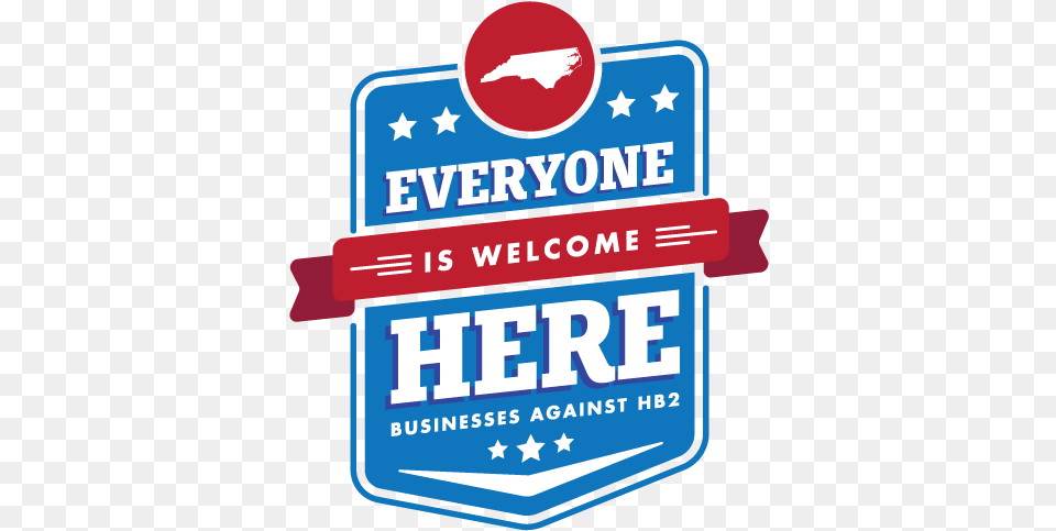 Businesses Against Hb2 Logo Everyone Is Welcome Here Everyone Is Welcome Here Sign, Dynamite, Weapon Free Png