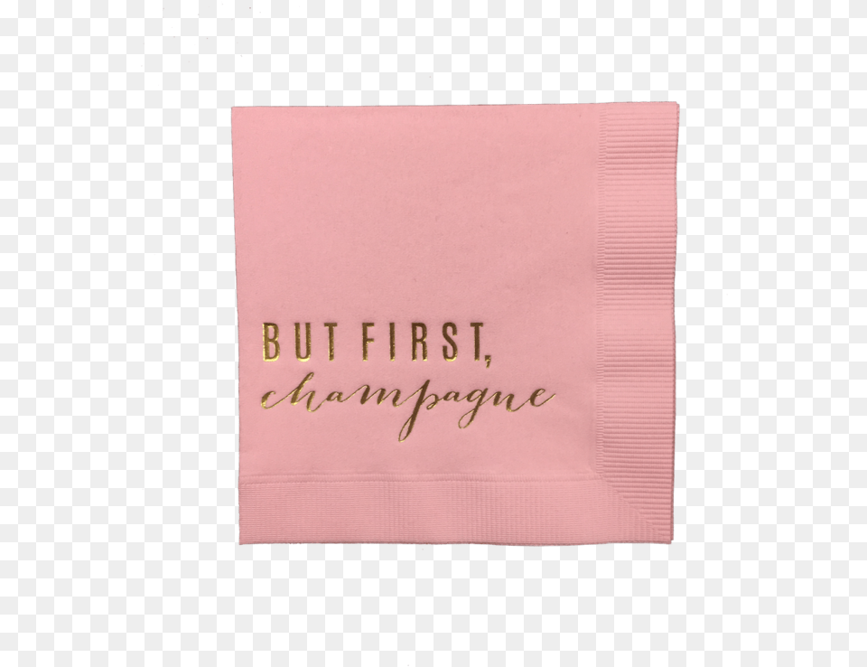 But First Champagne Pink Party Napkins Construction Paper, Napkin, White Board Free Transparent Png