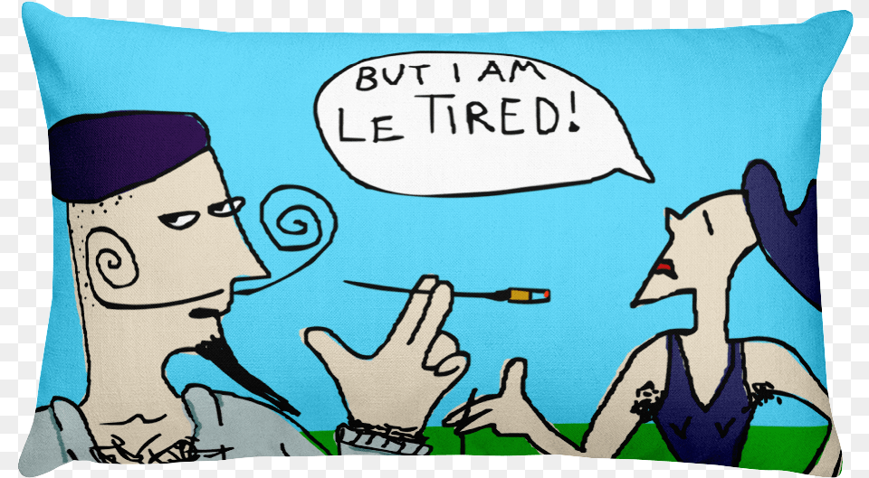But I Am Le Tired Pillows Cartoon, Cushion, Home Decor, Pillow, Person Free Png Download