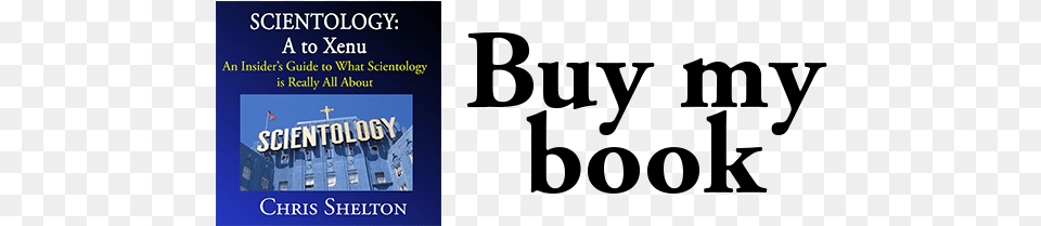 Buy My Book Button Scientology A To Xenu An Insider39s Guide To What, City, Advertisement, Publication, Text Free Png Download