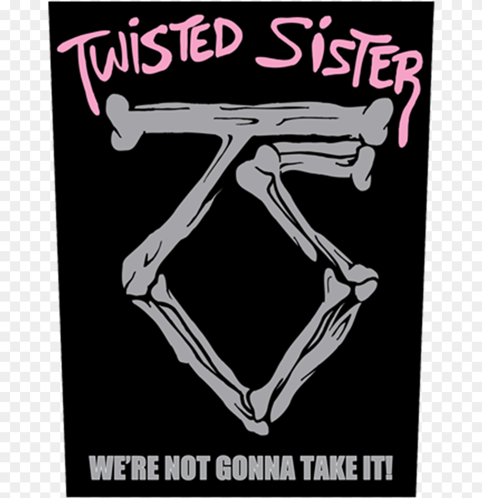Buy Were Not Gonna Take It By Twisted Sister Twisted Sisters Were Not Gonna Take, Person, Advertisement, Poster Free Png Download