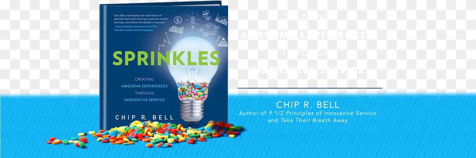 By Chip Bell Sprinkles Creating Awesome Experiences Through Innovative, Advertisement, Poster, Light Free Png