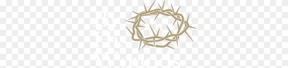 By His Wounds Ministry Crown Of Jesus Christ, Antler Free Png