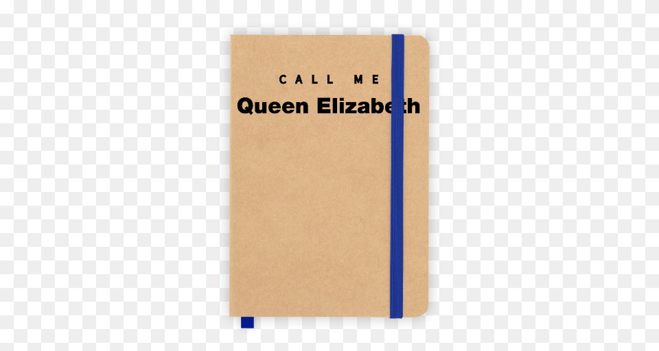 Call Me Queen Elizabeth, Page, Text, Cardboard, Diary Free Png Download