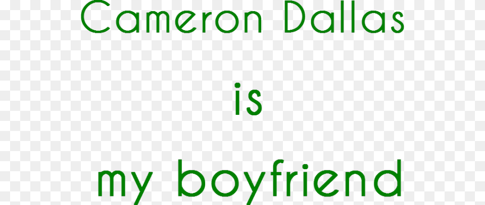 Cameron Dallas Is My Boyfriend Friendship, Green, Text, Scoreboard, Symbol Free Png