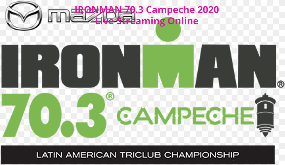 Campeche 2020 Live Streaming Online Ironman, Text, Green, Symbol Free Transparent Png