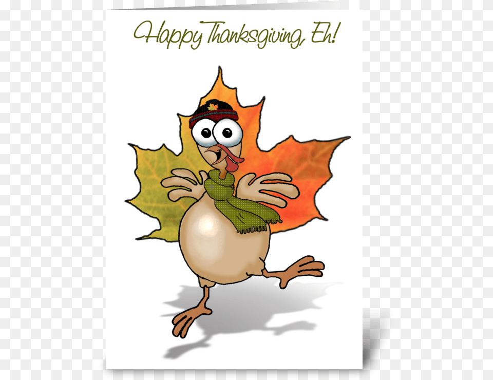Canadian Thanksgiving Turkey Greeting Card Happy Canadian Thanksgiving Funny, Leaf, Plant, Baby, Person Free Png