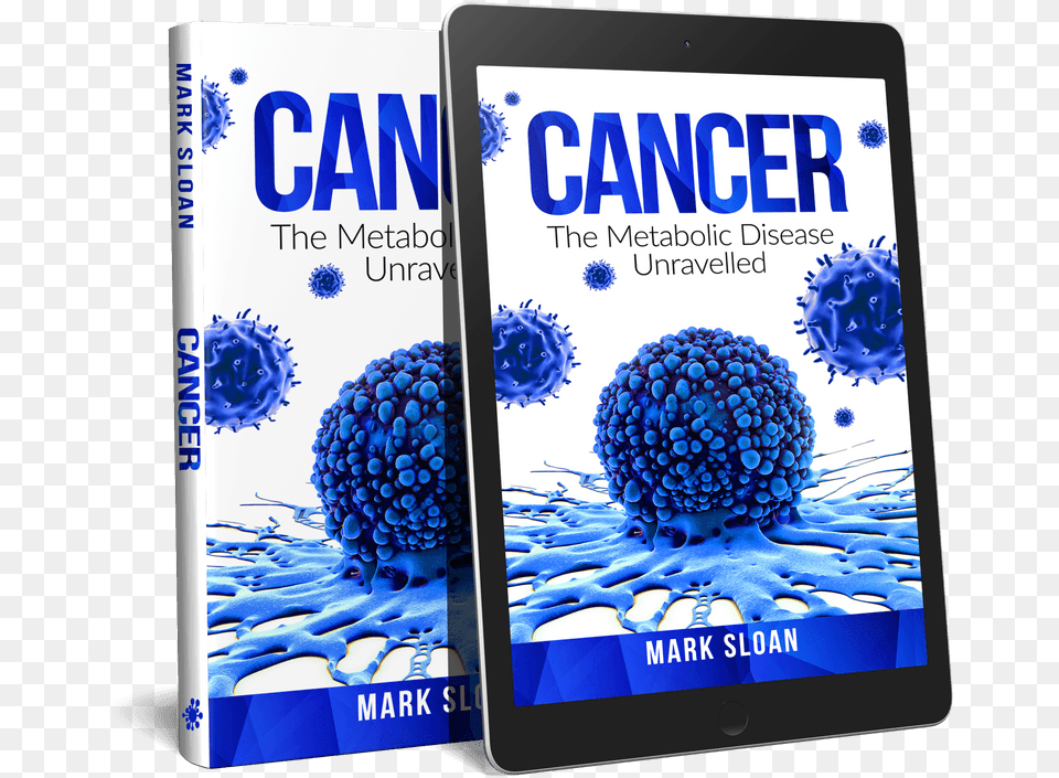 Cancer The Metabolic Disease Unravelled Book, Computer, Electronics, Tablet Computer Free Png