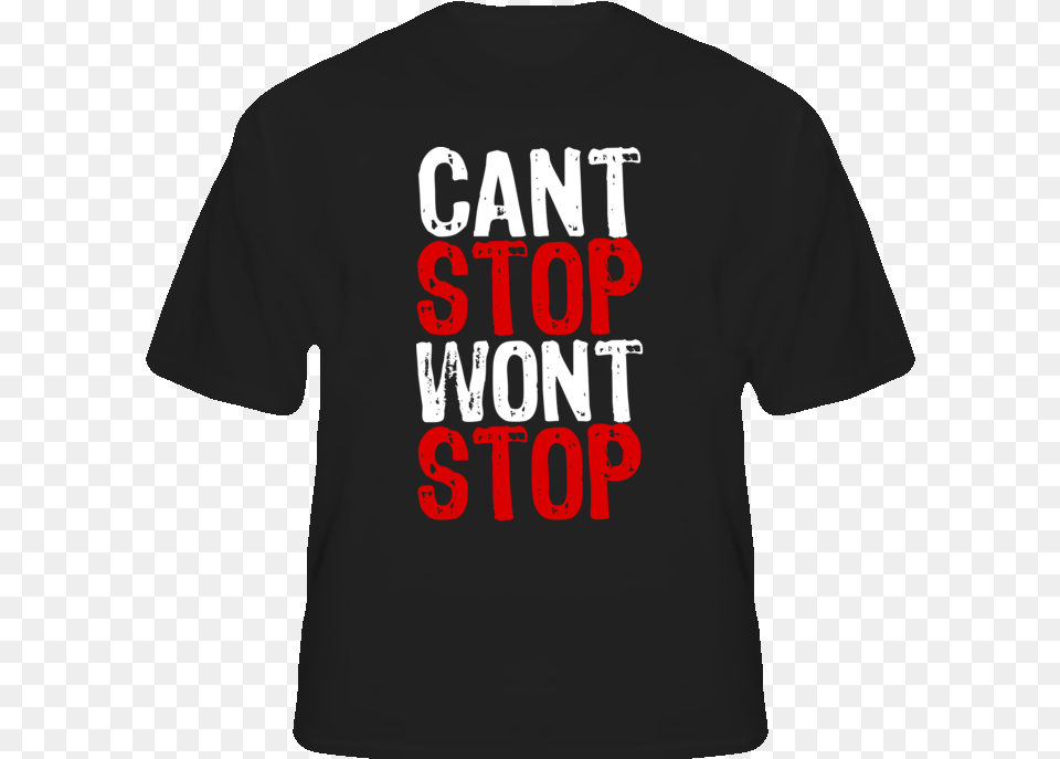 Cant Stop Wont Stop Hip Hop Rap Music T Shirt American Revival, Clothing, T-shirt Png