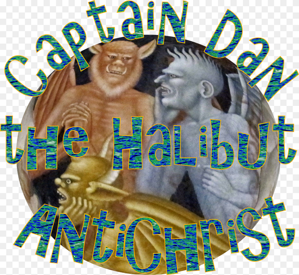 Captain Dan The Halibut Antichrist Of Alaska Giclee Painting Buonaiuto39s Detail Of Demons From, Person, Baby, Adult, Man Free Png Download