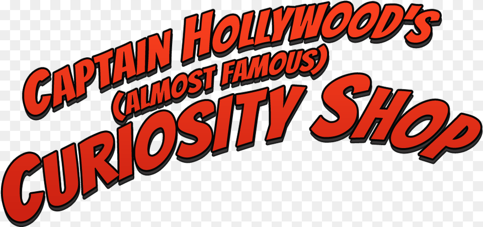 Captain Hollywood S Curiosity Shop Calligraphy, Text, Scoreboard Free Png Download