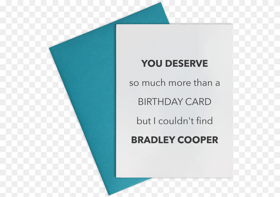 Card You Deserve Bradley Cooper Bradley Cooper, Paper, Text, Business Card Free Png Download