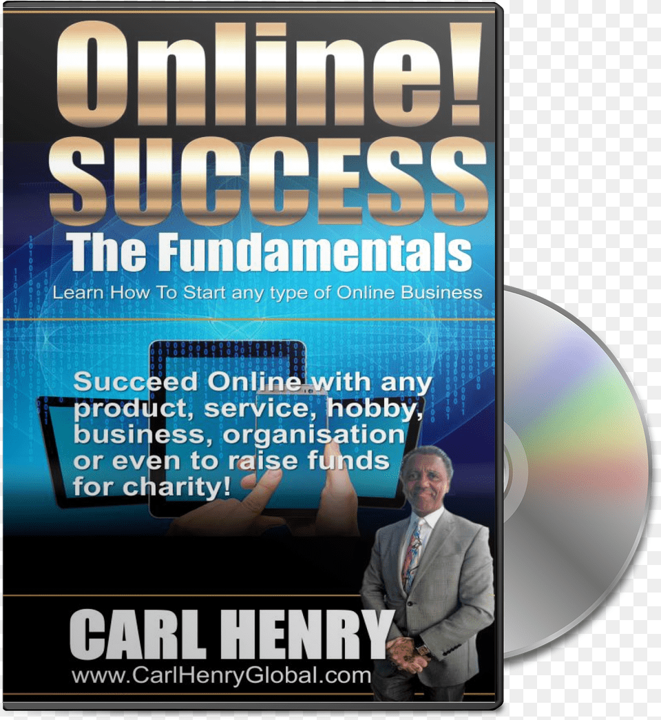 Carl Henry Online Success Flyer, Poster, Advertisement, Person, Man Free Png Download