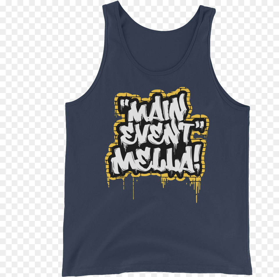 Carmella Quotmain Event Mella Quot Unisex Tank Top T Shirt, Clothing, Tank Top, T-shirt Free Png