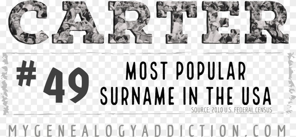 Carter Ranked 49th Among The Most Common Surnames Monochrome, Alphabet, Ampersand, Symbol, Text Free Png