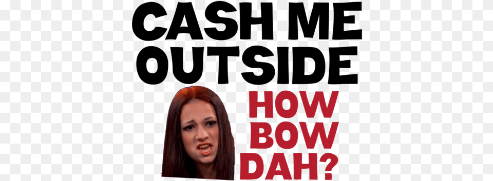 Cash Me Outside Text, Person, Face, Head, Adult Free Png