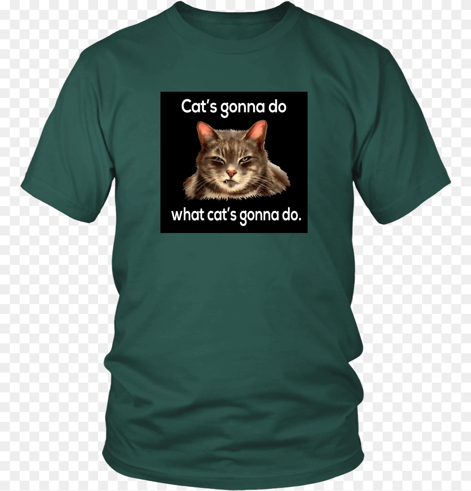 Cat S Gonna Do What Cat S Gonna Do Unisex Tee T Shirt, Clothing, T-shirt, Animal, Mammal Free Png