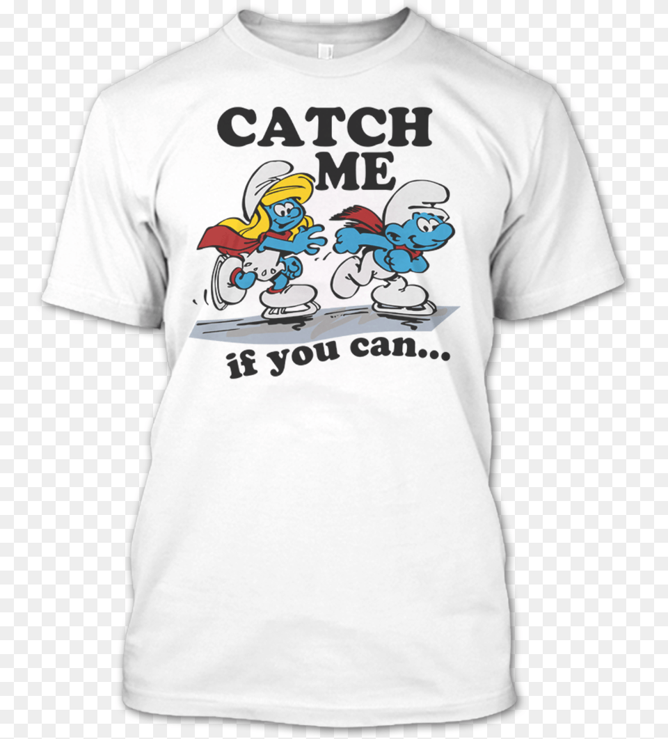 Catch Me If You Can The Smurfs Tv Series T Shirt Mother Day Shirts Grandma, Clothing, T-shirt Png Image