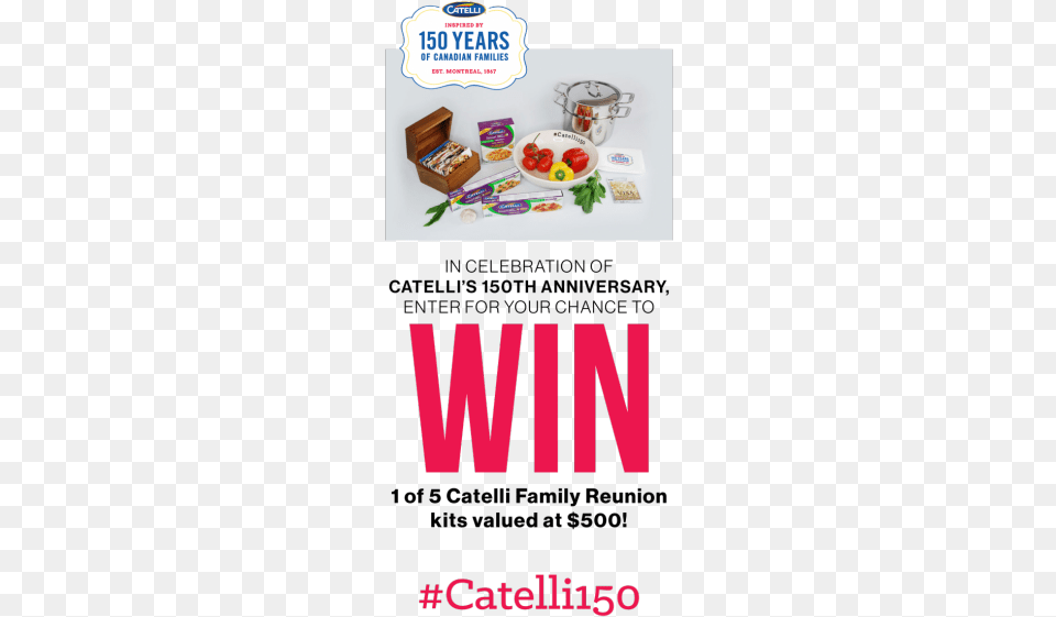 Catelli 150th Anniversary Win 1 Of 5 Catelli Family Poster, Food, Lunch, Meal, Advertisement Free Png Download