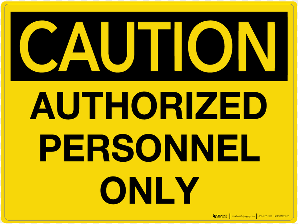 Caution Authorized Personnel Only Sign, Symbol, Book, Publication, Text Free Transparent Png