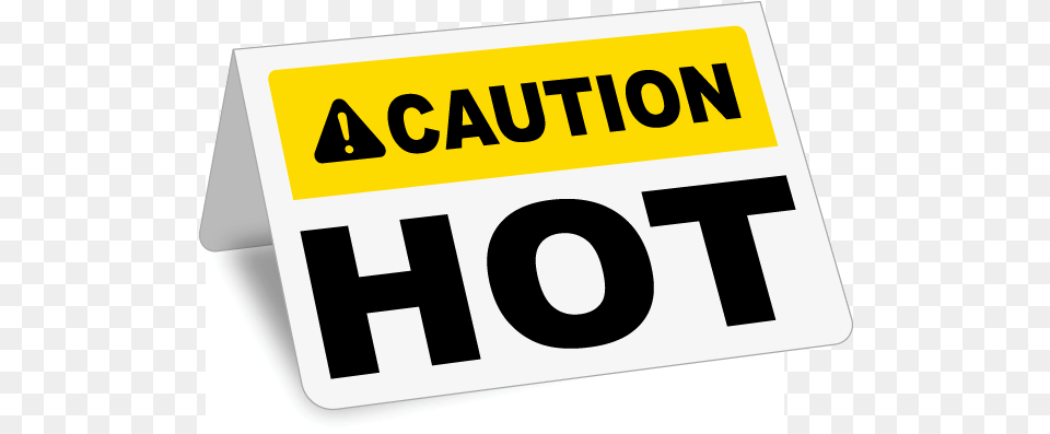 Caution Hot Tent Sign Caution Hot Sign, Text, Symbol, Scoreboard Free Transparent Png