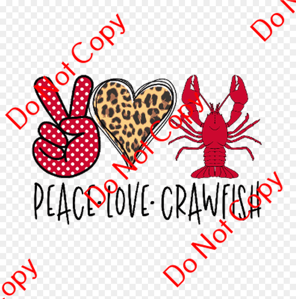 Cds Print N Cut Ready To Apply Peace Love Crawfish, Animal, Crawdad, Food, Invertebrate Png