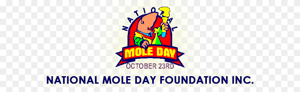 Celebrated Annually On October 23 From National Mole Day Logo, Clothing, Hat, Baby, Person Free Transparent Png