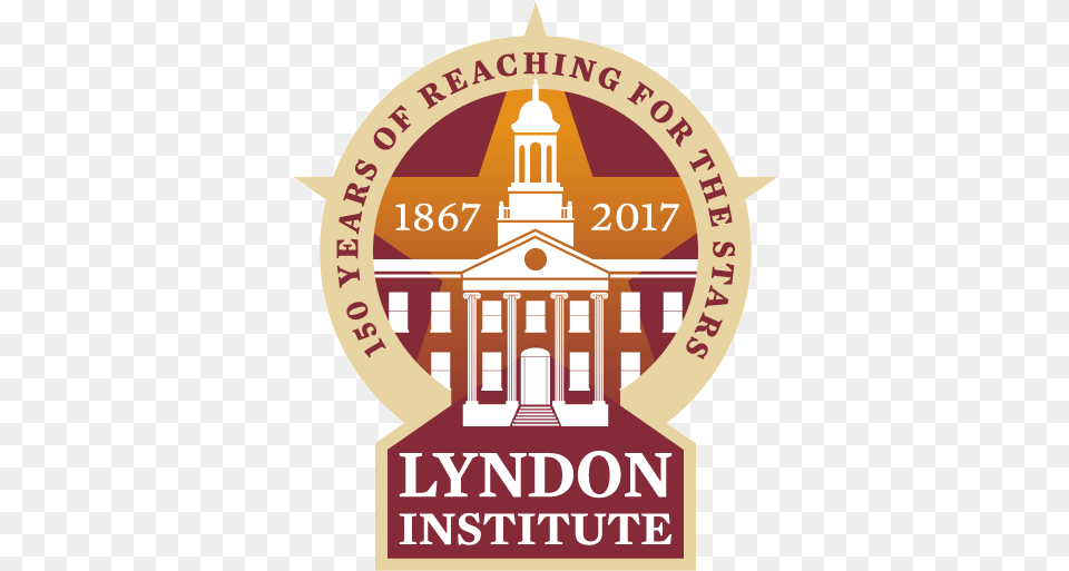 Celebrating 150 Years Of Reaching For The Stars Lyndon Institute, Logo, Advertisement, Architecture, Building Free Png